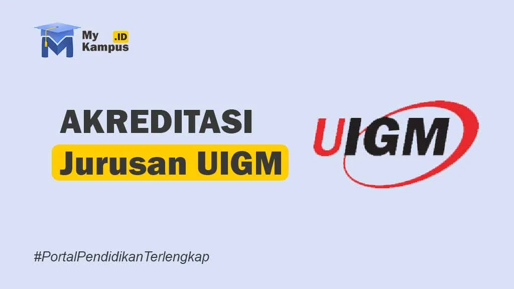 AKREDITASI UIGM