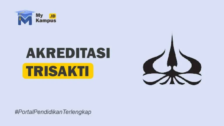 AKREDITASI UNIVERSITAS TRISAKTI